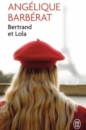 Résumé de Bertrand et Lola, tome 1