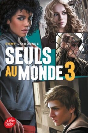 Résumé de Seuls au monde, tome 3 : Camp d'isolement