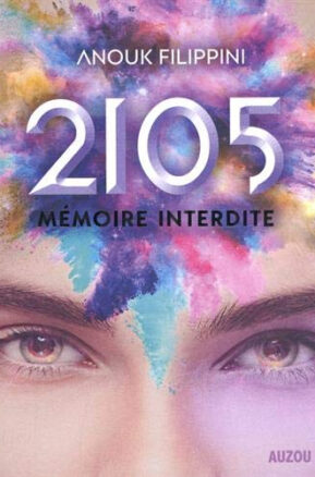 Résumé de 2105, tome 1 : Mémoire interdite