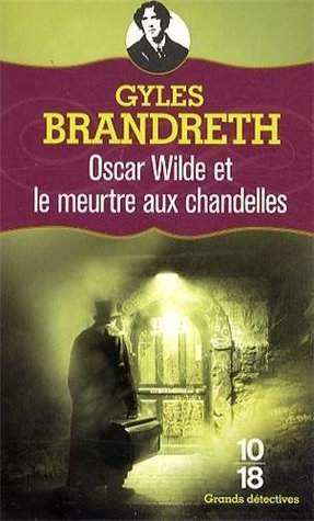 Résumé de Oscar Wilde et le meurtre aux chandelles