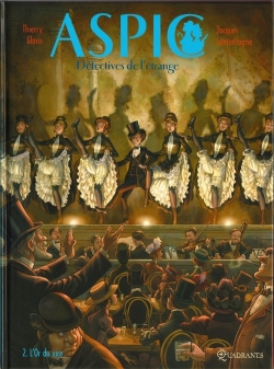 Résumé de ASPIC : Détectives de l'étrange, tome 2 : L'Or du vice