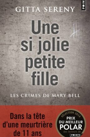 Résumé de Une si jolie petite fille : Les crimes de Mary Bell