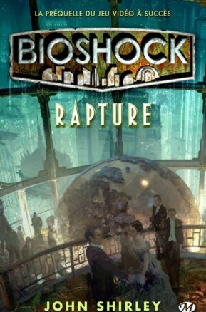 Résumé de Bioshock : Rapture