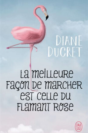 Résumé de La meilleure façon de marcher est celle du flamant rose