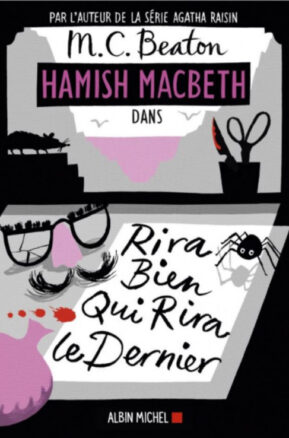 Résumé de Hamish Macbeth, tome 07 : Rira bien qui rira le dernier