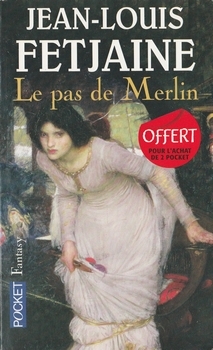 Résumé de Le Pas de Merlin, tome 1