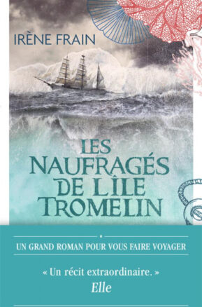 Résumé de Les naufragés de l'île Tromelin