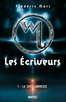 Résumé de Les Écriveurs, tome 1 : La Cité lumineuse