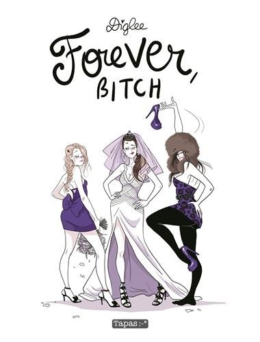 Résumé de Forever, bitch
