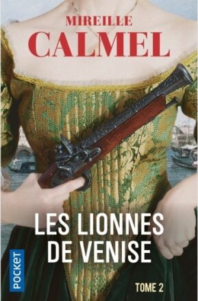 Résumé de Les lionnes de Venise, tome 2