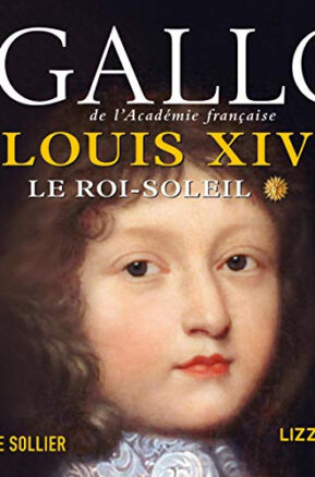 Résumé de Louis XIV, tome 1 : Le Roi-Soleil