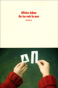 Résumé de On ira voir la mer