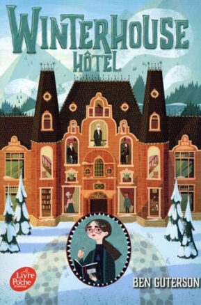 Résumé de Winterhouse Hôtel, tome 1