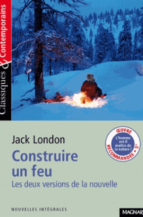 Résumé de Construire un feu