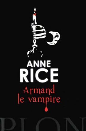 Résumé de Chroniques des vampires, tome 06 : Armand le vampire