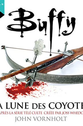 Résumé de Buffy contre les vampires, tome 03 : La lune des coyotes