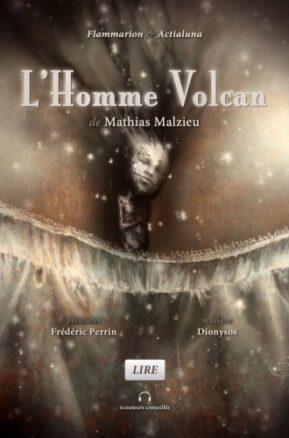 Résumé de L'homme volcan