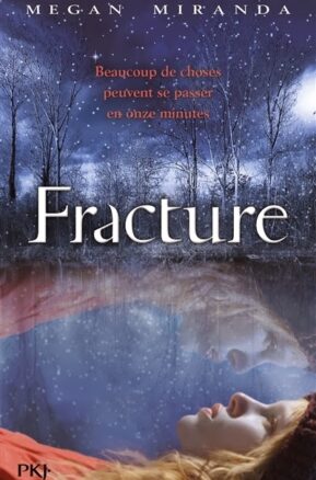 Résumé de Fracture, tome 1