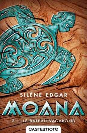 Résumé de Moana, tome 2 : Le bateau vagabond