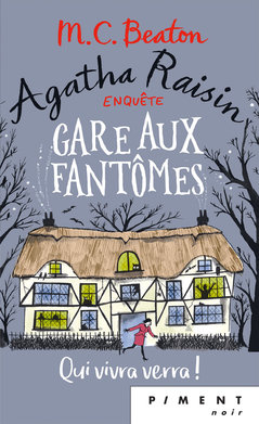 Résumé de Agatha Raisin enquête, tome 14 : Gare aux fantômes