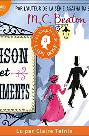Résumé de Les enquêtes de Lady Rose, tome 3 : Raison et châtiments