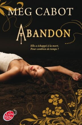 Résumé de Abandon, tome 1