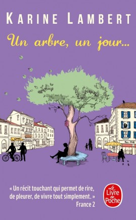 Résumé de Un arbre, un jour...