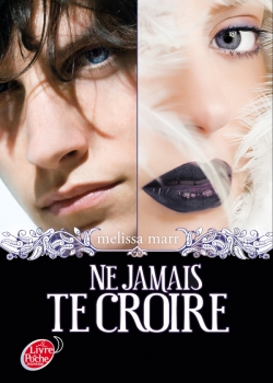 Résumé de Wicked Lovely, tome 2 : Ne jamais te croire
