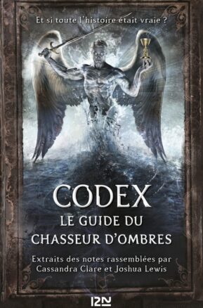 Résumé de La cité des ténèbres / The mortal instruments, hors-série : Codex : Le guide du chasseur d'ombres