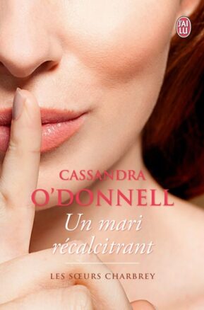 Résumé de Les soeurs Charbrey, tome 2 : Un mari récalcitrant