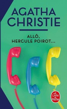 Résumé de Allô, Hercule Poirot... / Allo, Hercule Poirot... / Allô, Hercule Poirot / Allo, Hercule Poirot