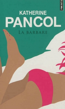 Résumé de La barbare