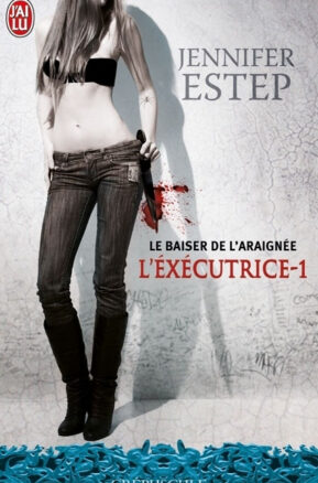 Résumé de L'exécutrice, tome 01 : Le baiser de l'araignée