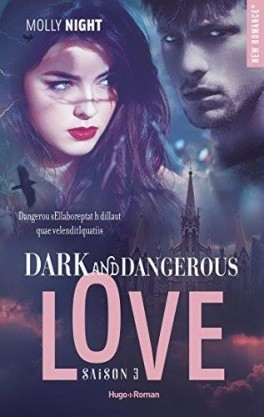 Résumé de Dark and dangerous love, tome 3