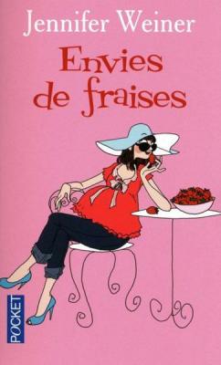 Résumé de Envies de fraises