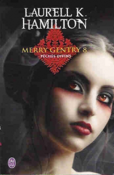 Résumé de Merry Gentry, tome 8 : Péchés divins