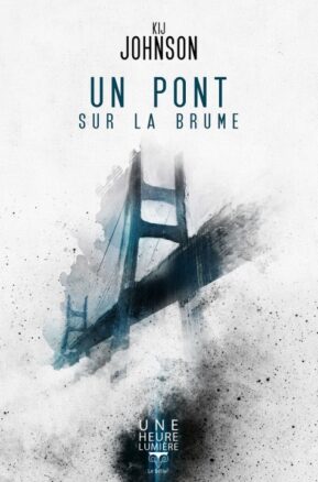 Résumé de Un pont sur la brume