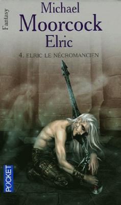 Résumé de Elric, tome 4 : Elric le nécromancien