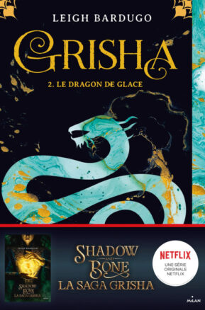 Résumé de Grisha, tome 2 : Le dragon de glace
