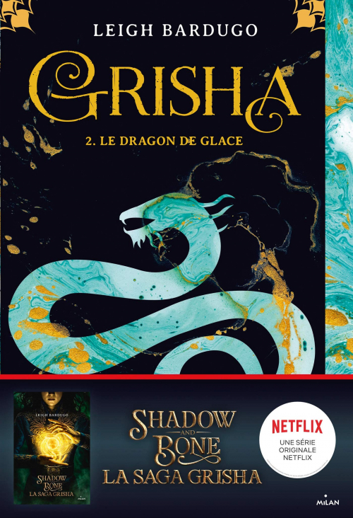 Résumé de Grisha, tome 2 : Le dragon de glace
