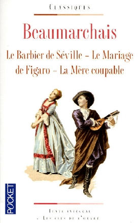 Résumé de Le barbier de Séville, Le mariage de Figaro, La mère coupable