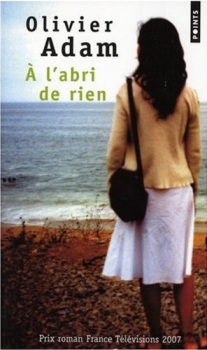 Résumé de À l'abri de rien