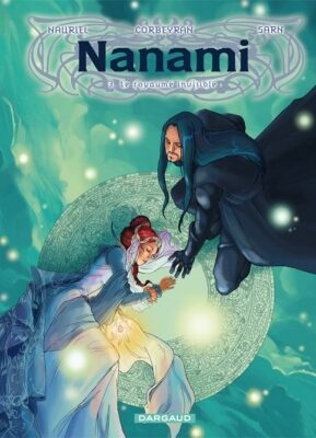 Résumé de Nanami, tome 3 : Le royaume invisible