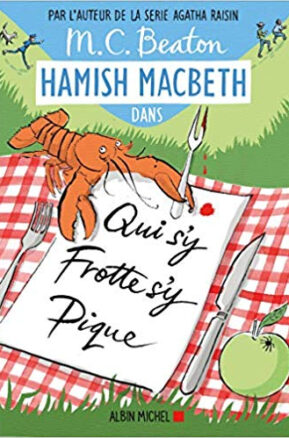 Résumé de Hamish Macbeth, tome 03 : Qui s'y frotte s'y pique