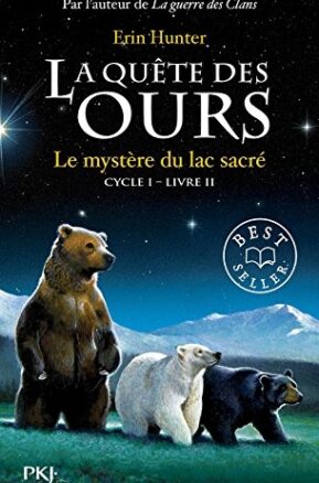 Résumé de La quête des ours, cycle 1, tome 2 : Le mystère du lac sacré
