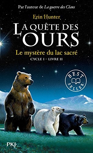 Résumé de La quête des ours, cycle 1, tome 2 : Le mystère du lac sacré
