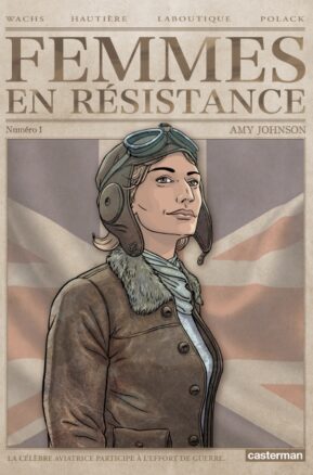 Résumé de Femmes en résistance, tome 1 : Amy Johnson