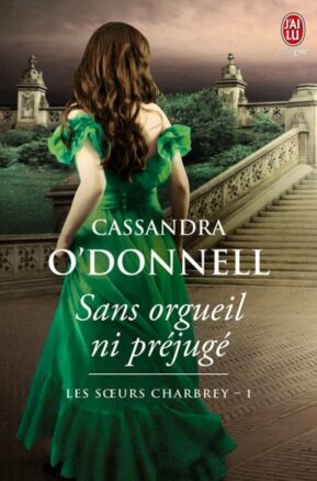 Résumé de Les soeurs Charbrey, tome 1 : Sans orgueil ni préjugé