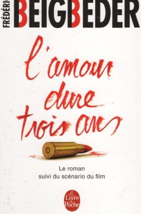 Résumé de L'amour dure trois ans