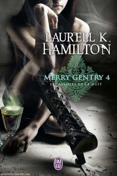 Résumé de Merry Gentry, tome 4 : Les Assauts de la nuit